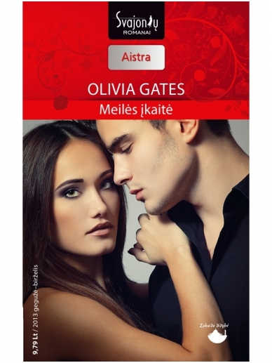 Olivia Gates. Meilės įkaitė (2013 gegužė–birželis) Olivia Gates. Meilės įkaitė (2013 gegužė–birželis)