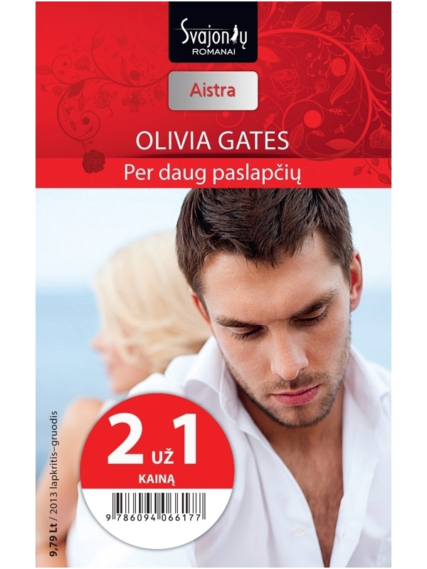 Olivia Gates. Per daug paslapčių (2013 lapkritis–gruodis) Olivia Gates. Per daug paslapčių (2013 lapkritis–gruodis)
