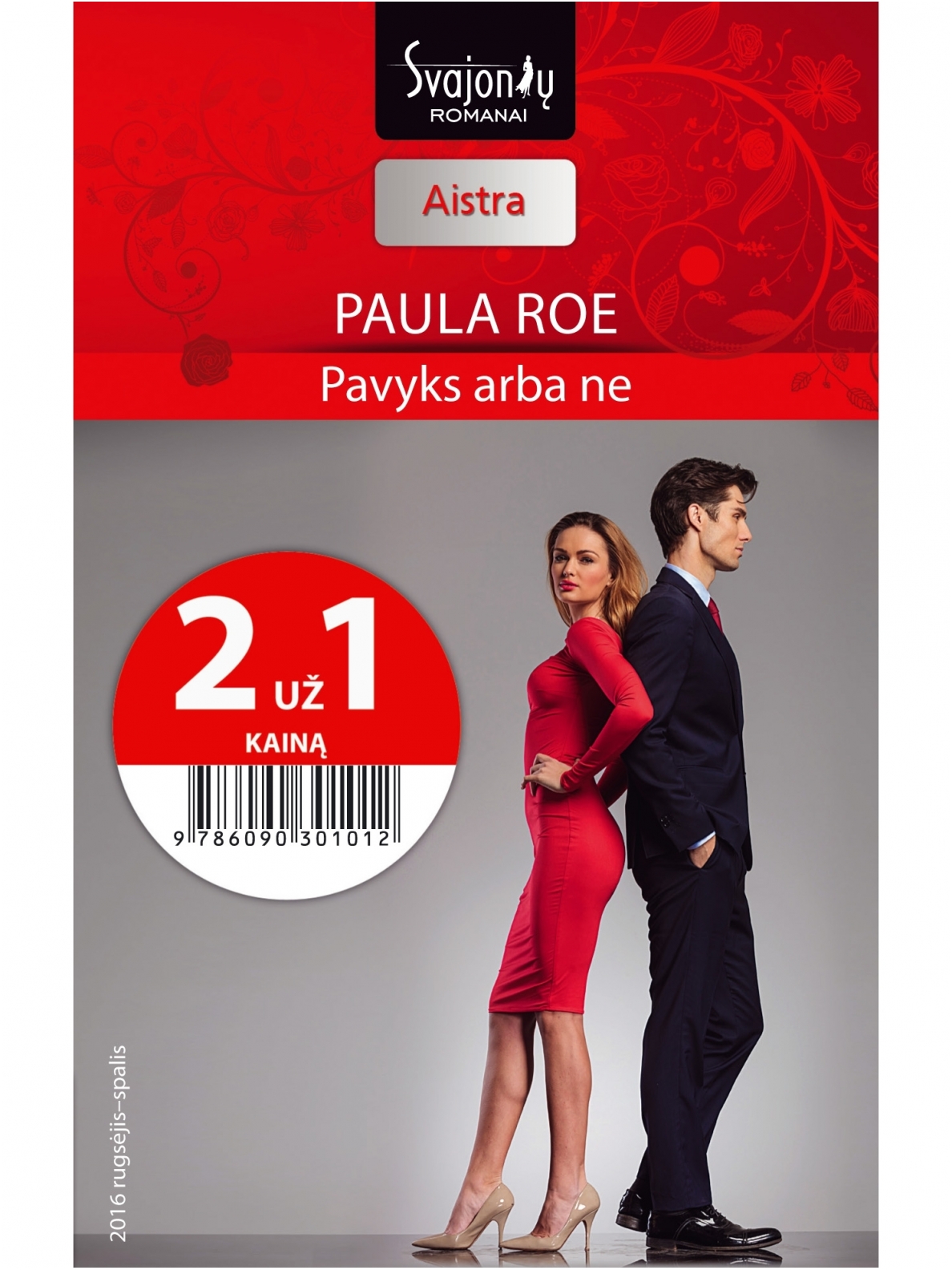 Paula Roe. Pavyks arba ne (2016 rugsėjis–spalis) Paula Roe. Pavyks arba ne (2016 rugsėjis–spalis)