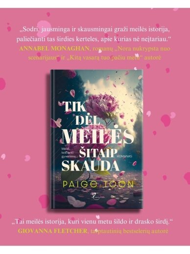 Paige Toon. Tik dėl meilės šitaip skauda (Knyga su defektais) 3