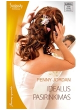 Penny Jordan. Idealus pasirinkimas Penny Jordan. Idealus pasirinkimas
