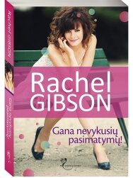 Rachel Gibson. Gana nevykusių pasimatymų