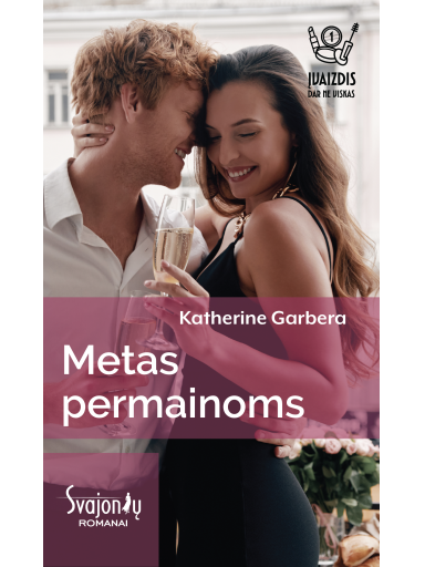 Katherine Garbera. Metas permainoms (Pirma knyga)