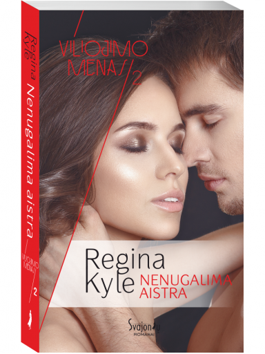 Regina Kyle. Nenugalima aistra (2 knyga) Regina Kyle. Nenugalima aistra (2 knyga)