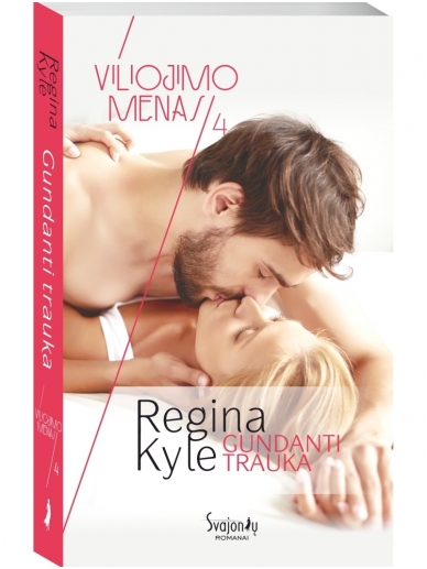 Regina Kyle. Gundanti trauka (4 knyga) Regina Kyle. Gundanti trauka (4 knyga)