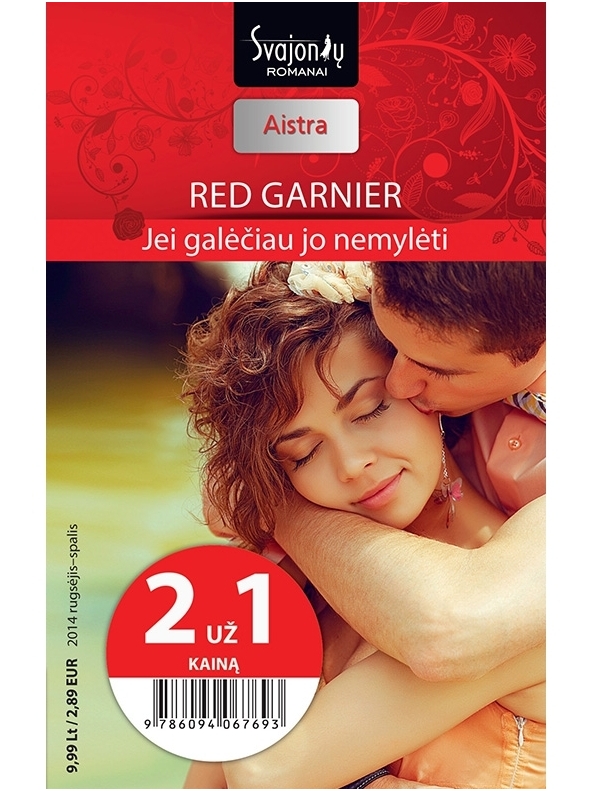 Red Garnier. Jei galėčiau jo nemylėti (2014 rugsėjis–spalis) Red Garnier. Jei galėčiau jo nemylėti (2014 rugsėjis–spalis)