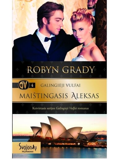 Robyn Grady. Galingieji Vulfai. Maištingasis Aleksas (4 knyga) Robyn Grady. Galingieji Vulfai. Maištingasis Aleksas (4 knyga)