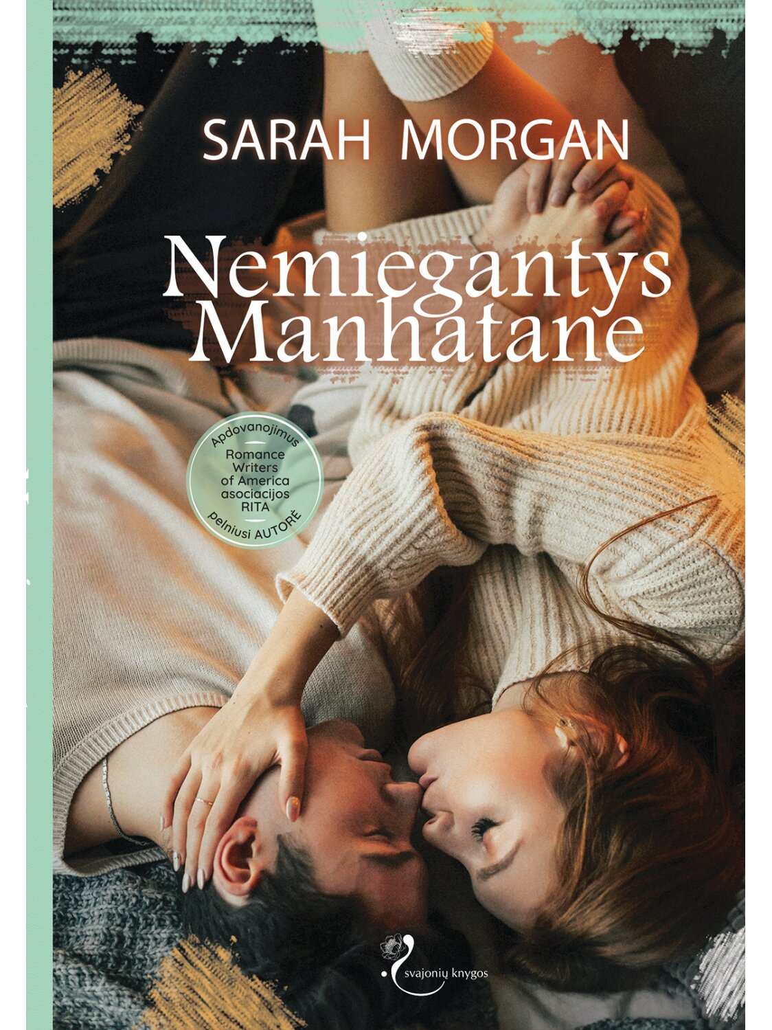 Sarah Morgan. Nemiegantys Manhatane (Knyga su defektais) Sarah Morgan. Nemiegantys Manhatane (Knyga su defektais)