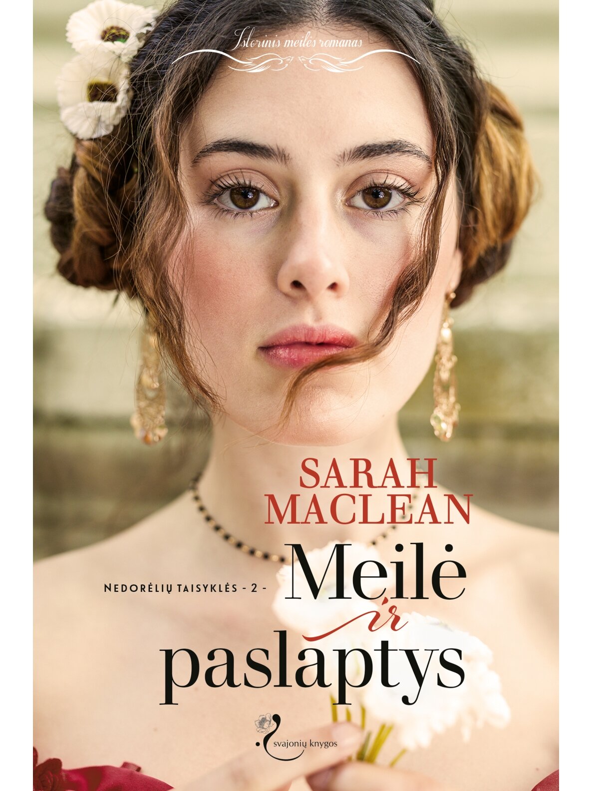 Sarah MacLean. Meilė ir paslaptys (Antra knyga) (Knyga su defektais) Sarah MacLean. Meilė ir paslaptys (Antra knyga) (Knyga su defektais)