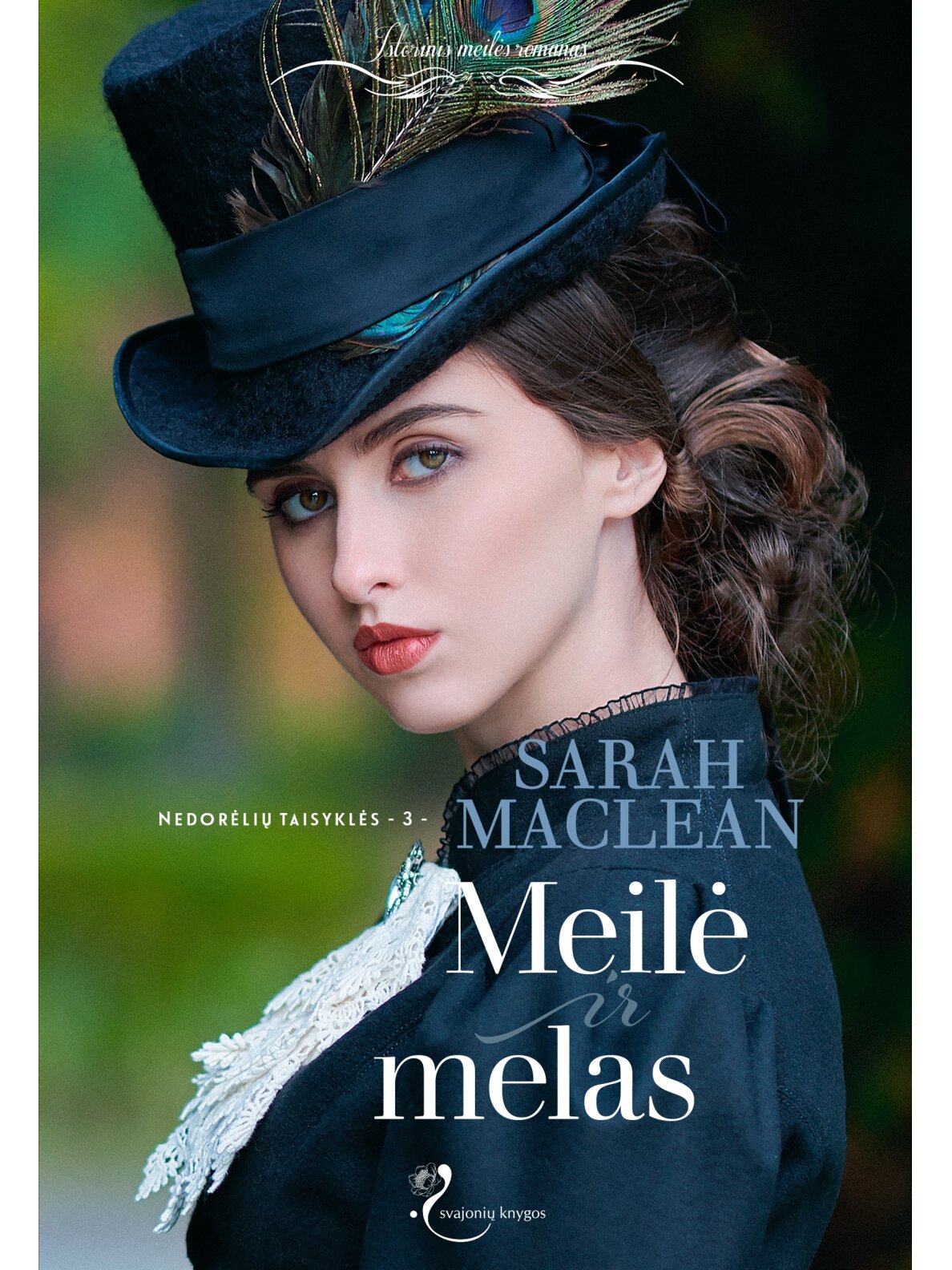 Sarah MacLean. Meilė ir melas (Trečia knyga) (Knyga su defektais)