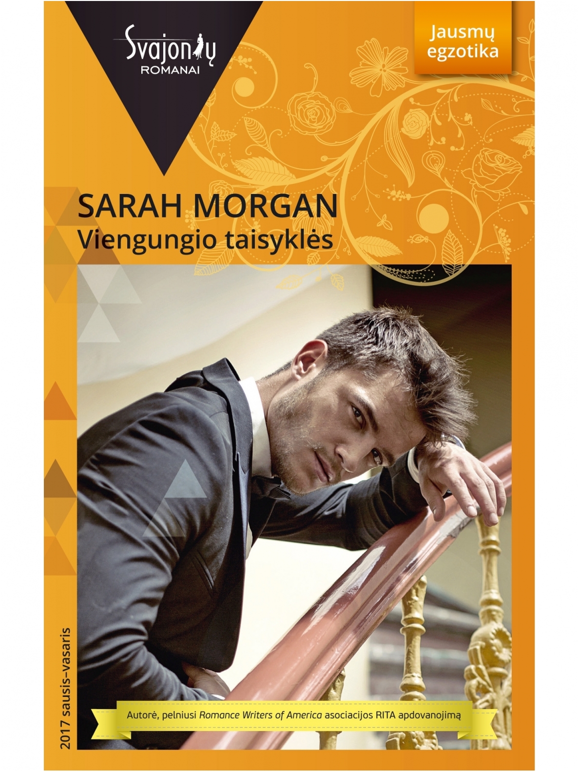 Sarah Morgan. Viengungio taisyklės (2017 sausis–vasaris) Sarah Morgan. Viengungio taisyklės (2017 sausis–vasaris)