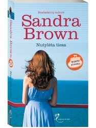 Sandra Brown. Nutylėta tiesa