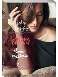 Sandra Brown. Širdies klystkeliai Sandra Brown. Širdies klystkeliai
