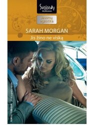 Sarah Morgan. Jis žino ne viską (2014 rugsėjis–spalis) Sarah Morgan. Jis žino ne viską (2014 rugsėjis–spalis)
