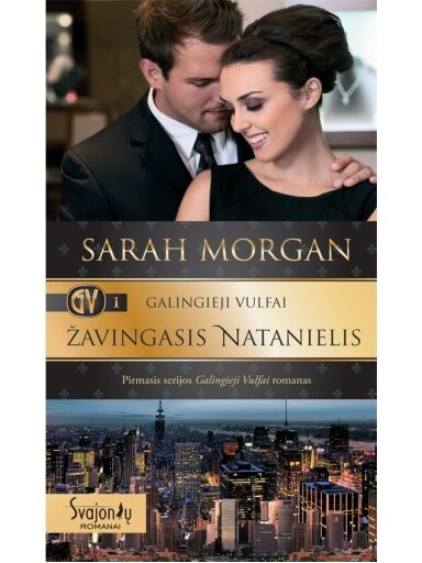 Sarah Morgan. Galingieji Vulfai. Žavingasis Natanielis (1 knyga) Sarah Morgan. Galingieji Vulfai. Žavingasis Natanielis (1 knyga)