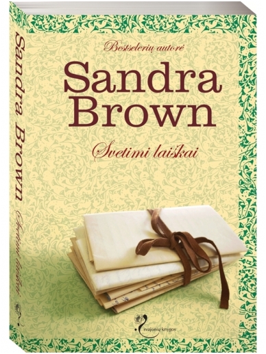 Sandra Brown. Svetimi laiškai Sandra Brown. Svetimi laiškai