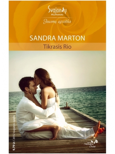 Sandra Marton. Tikrasis Rio (2012 rugsėjis-spalis) Sandra Marton. Tikrasis Rio (2012 rugsėjis-spalis)