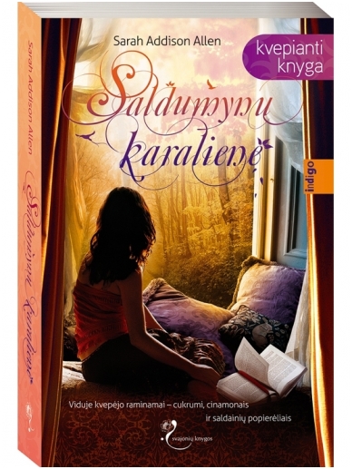 Sarah Addison Allen. Saldumynų karalienė Sarah Addison Allen. Saldumynų karalienė