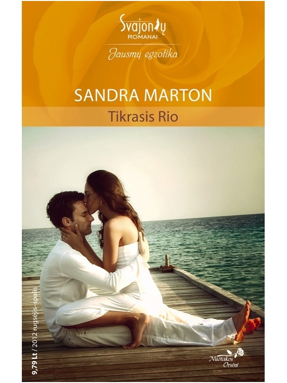 Sandra Marton. Tikrasis Rio (2012 rugsėjis-spalis) Sandra Marton. Tikrasis Rio (2012 rugsėjis-spalis)