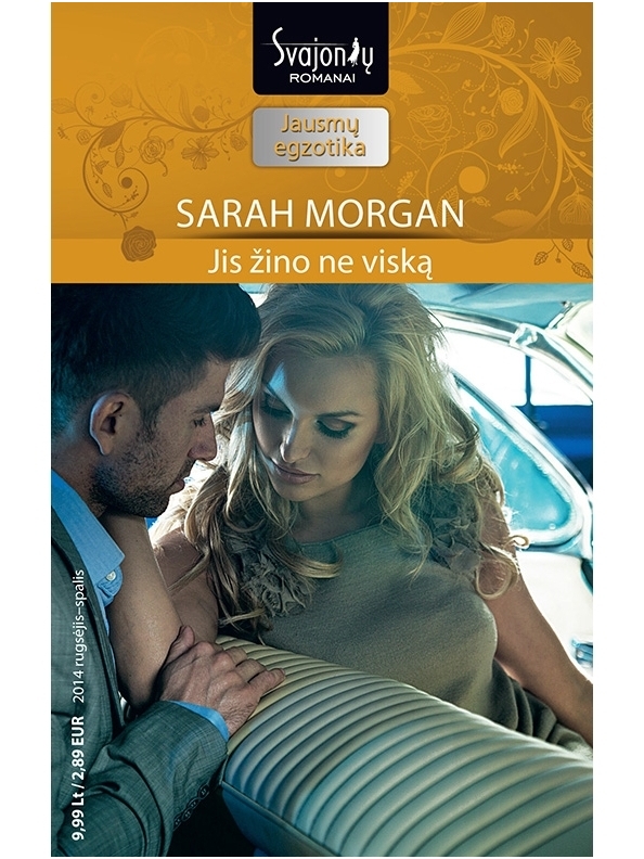 Sarah Morgan. Jis žino ne viską (2014 rugsėjis–spalis)