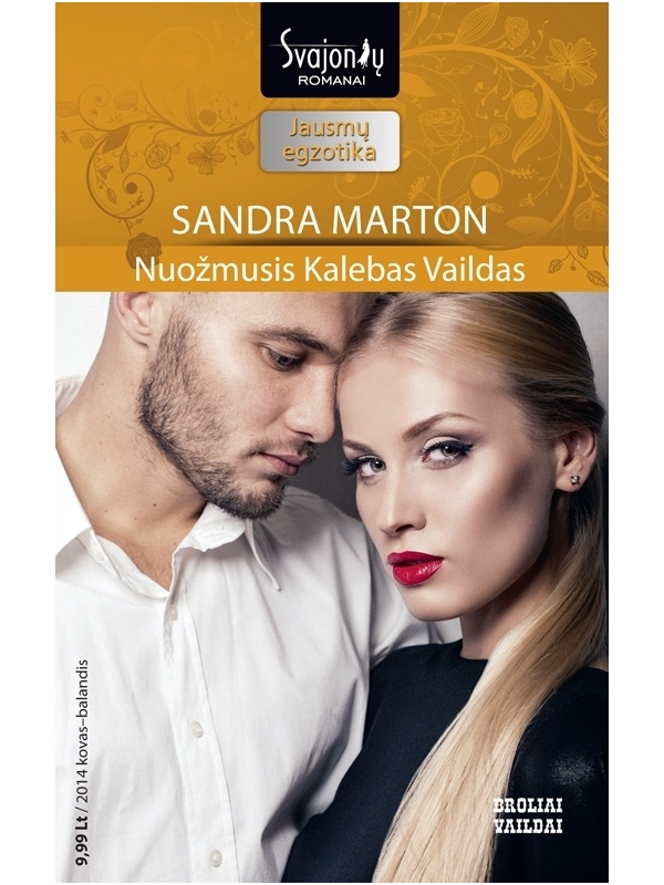 Sandra Marton. Nuožmusis Kalebas Vaildas (2014 kovas–balandis) Sandra Marton. Nuožmusis Kalebas Vaildas (2014 kovas–balandis)