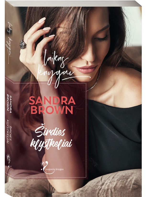 Sandra Brown. Širdies klystkeliai Sandra Brown. Širdies klystkeliai