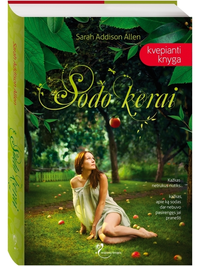Sarah Addison Allen. Sodo kerai Sarah Addison Allen. Sodo kerai