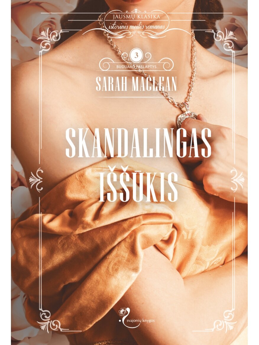 Sarah MacLean. Skandalingas iššūkis (Trečia knyga) (Knyga su defektais)
