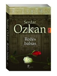 Serdar Ozkan. Rožės balsas Serdar Ozkan. Rožės balsas