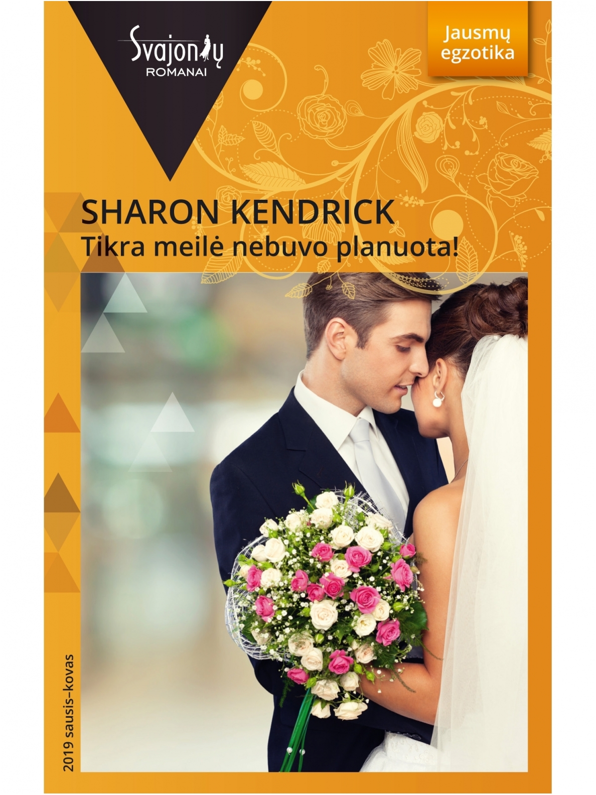 Sharon Kendrick. Tikra meilė nebuvo planuota! (2019 sausis–kovas)