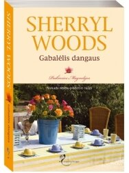Sherryl Woods. Gabalėlis dangaus (2 knyga) Sherryl Woods. Gabalėlis dangaus (2 knyga)