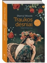 Sherryl Woods. Traukos dėsniai (3 knyga)