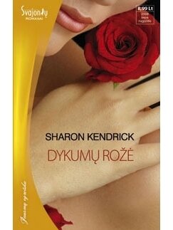 Sharon Kendrick. Dykumų rožė
