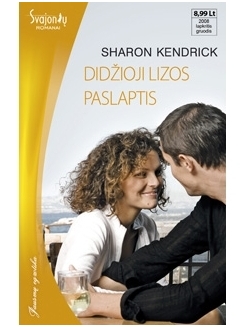 Sharon Kendrick. Didžioji Lizos paslaptis