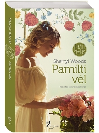 Sherryl Woods. Pamilti vėl (4 knyga) Sherryl Woods. Pamilti vėl (4 knyga)