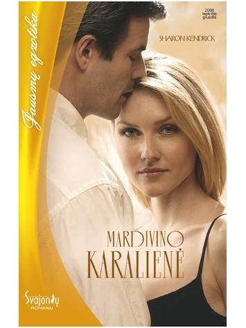 Sharon Kendrick. Mardivino karalienė Sharon Kendrick. Mardivino karalienė