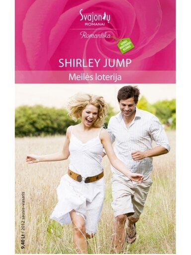 Shirley Jump. Meilės loterija (2012 sausis-vasaris) Shirley Jump. Meilės loterija (2012 sausis-vasaris)