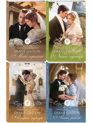 Diane Gaston. Skandalingieji Samerfildai (4 knygos) Diane Gaston. Skandalingieji Samerfildai (4 knygos)