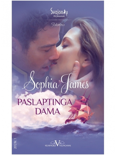 Sophia James. Paslaptinga dama (2012 Nr.1) Sophia James. Paslaptinga dama (2012 Nr.1)