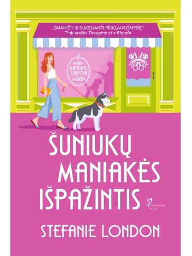 Stefanie London. Šuniukų maniakės išpažintis (Knyga su defektais) Stefanie London. Šuniukų maniakės išpažintis (Knyga su defektais)
