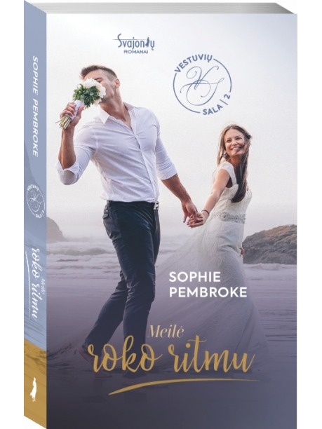 Sophie Pembroke. Meilė roko ritmu. Antra knyga Sophie Pembroke. Meilė roko ritmu. Antra knyga