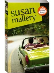 Susan Mallery. Kaip iš giedro dangaus
