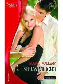 Susan Mallery. Vertas milijono Susan Mallery. Vertas milijono