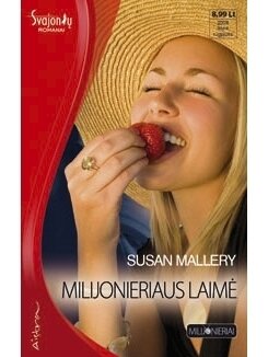 Susan Mallery. Milijonieriaus laimė