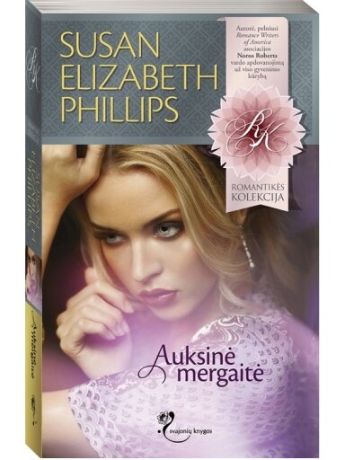 Susan Elizabeth Phillips. Auksinė mergaitė Susan Elizabeth Phillips. Auksinė mergaitė