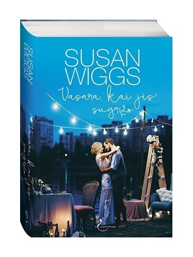 Susan Wiggs. Vasara, kai jis sugrįžo Susan Wiggs. Vasara, kai jis sugrįžo