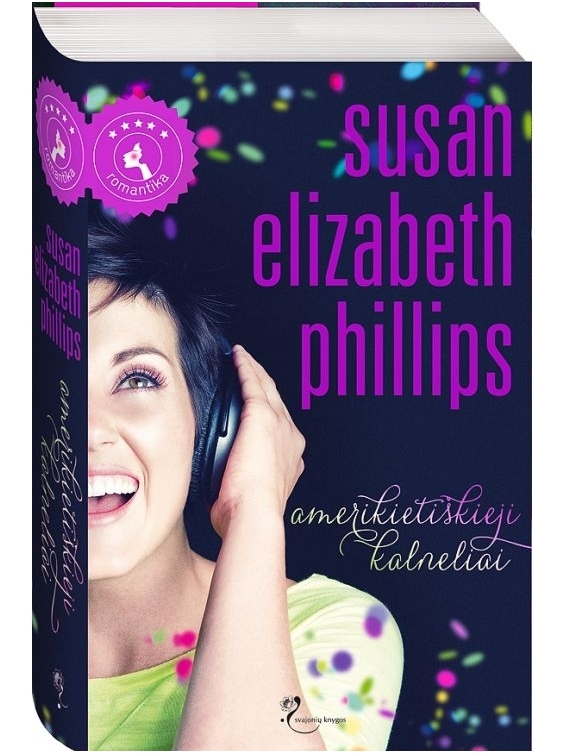 Susan Elizabeth Phillips. Amerikietiškieji kalneliai Susan Elizabeth Phillips. Amerikietiškieji kalneliai