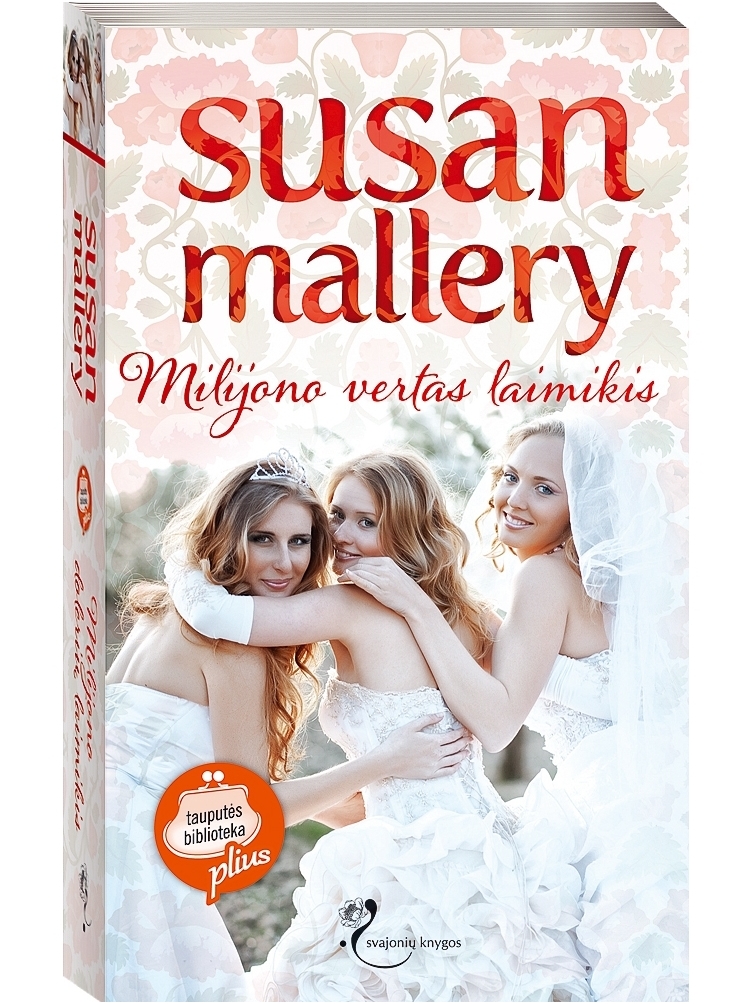 Susan Mallery. Milijono vertas laimikis Susan Mallery. Milijono vertas laimikis