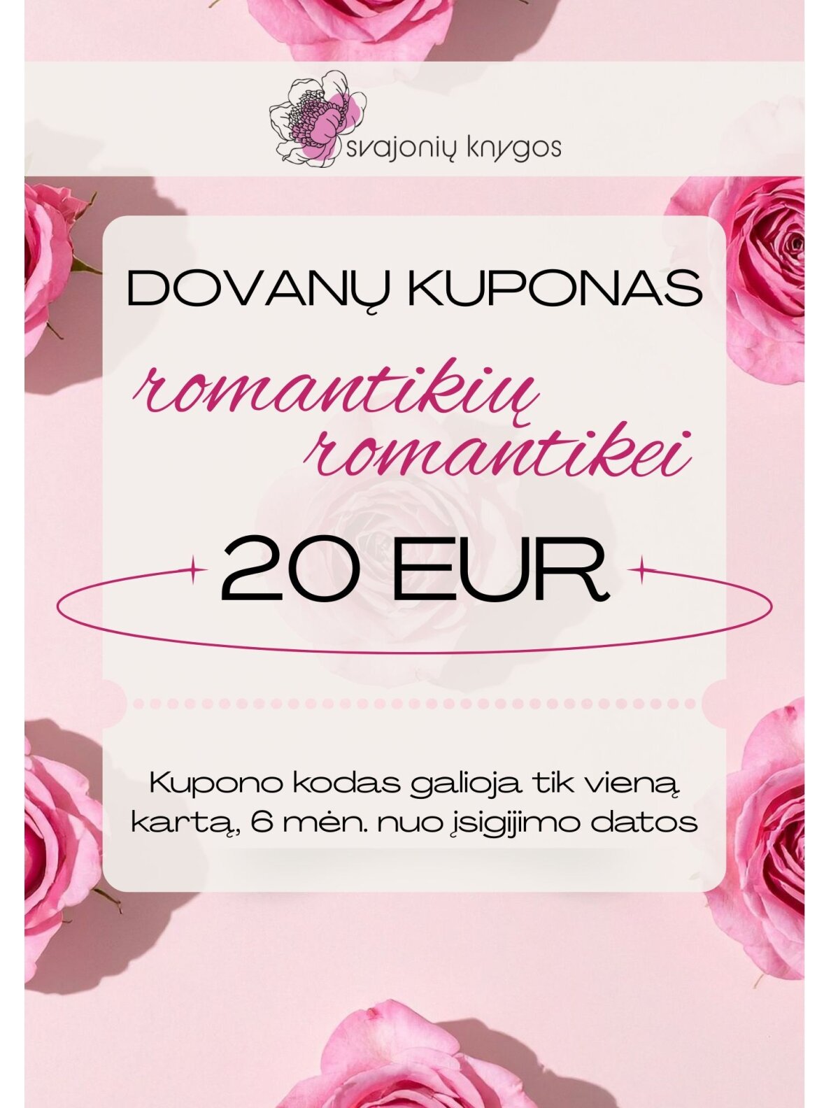 Svajonių knygų elektroninis DOVANŲ KUPONAS 20 Eur ROMANTIKIŲ ROMANTIKEI