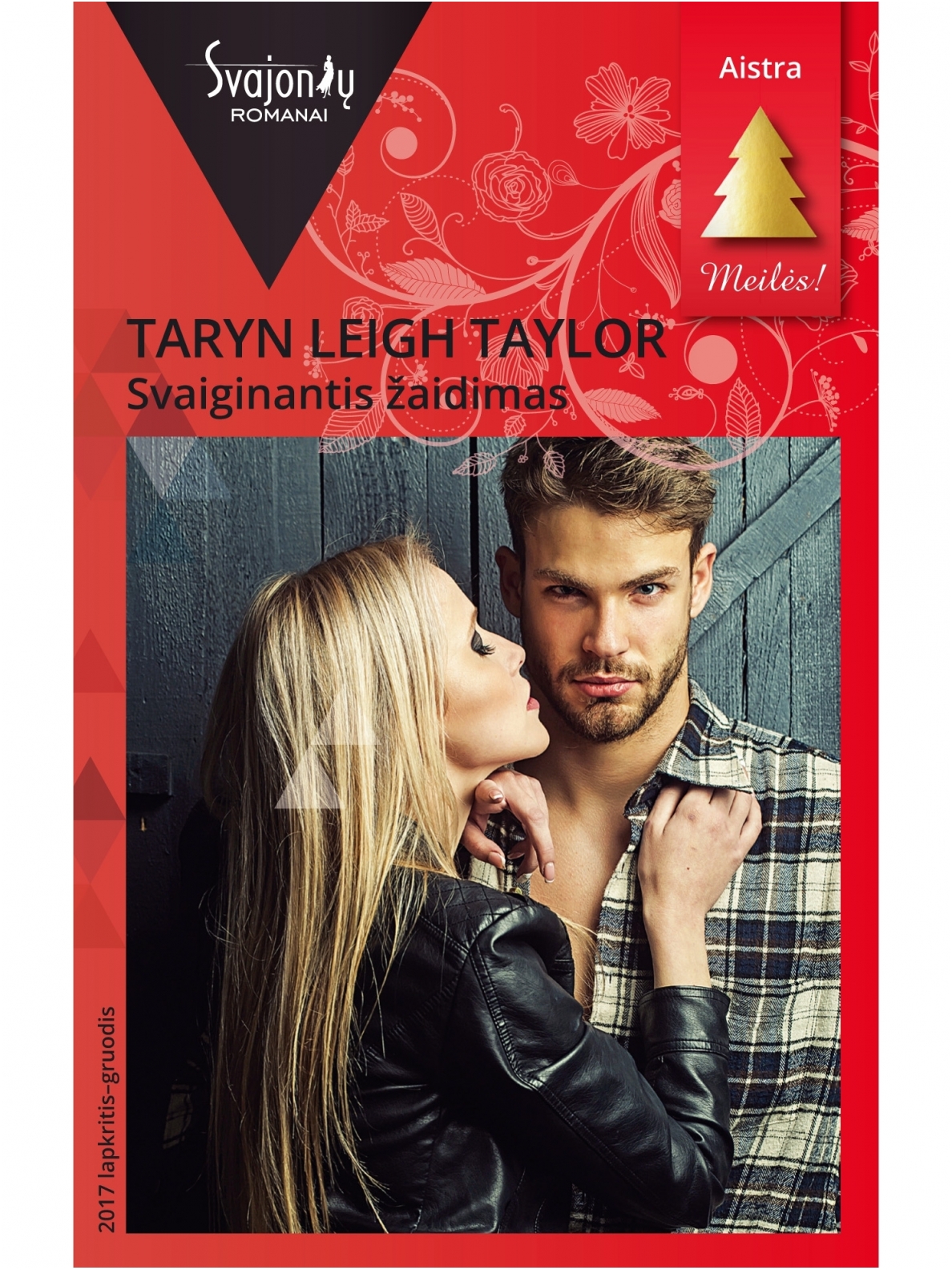 Taryn Leigh Taylor. Svaiginantis žaidimas (2017 lapkritis–gruodis) Taryn Leigh Taylor. Svaiginantis žaidimas (2017 lapkritis–gruodis)